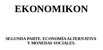 [EKONOMIKON 2] Economía alternativa y monedas sociales